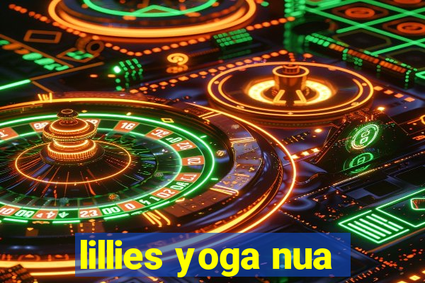 lillies yoga nua